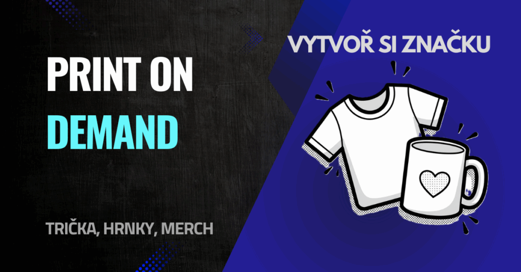 👕 Print on demand v Česku: jak prodávat vlastní trička a hrnky online (2025)