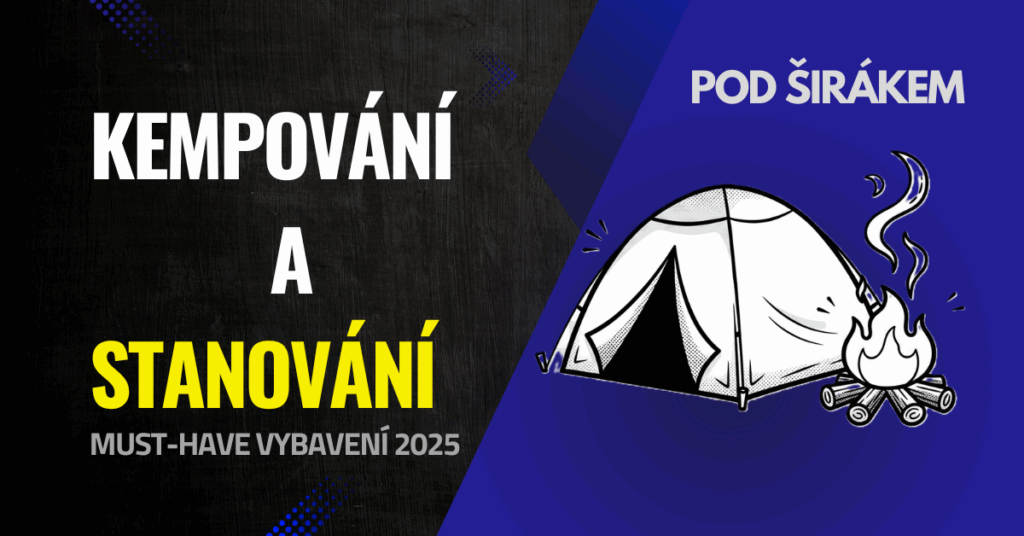 Kempování a stanování