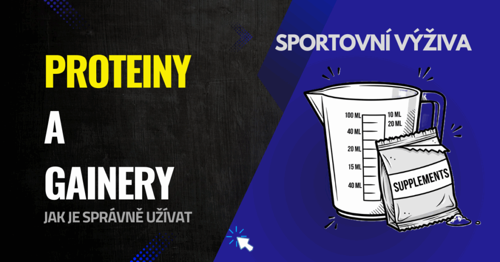 Proteiny a gainery ve sportovní výživě