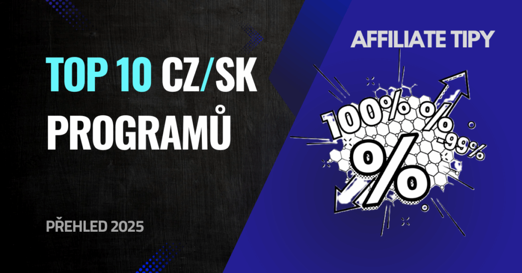 Top 10 českých a slovenských affiliate programů, které se vyplatí v roce 2025