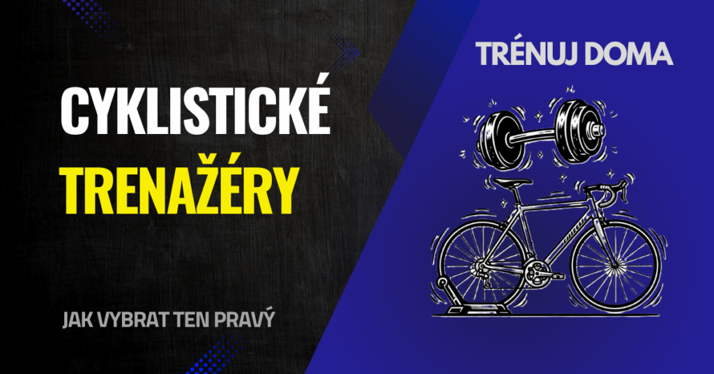 Cyklistické trenažéry: jak vybrat ten nejlepší na domácí trénink