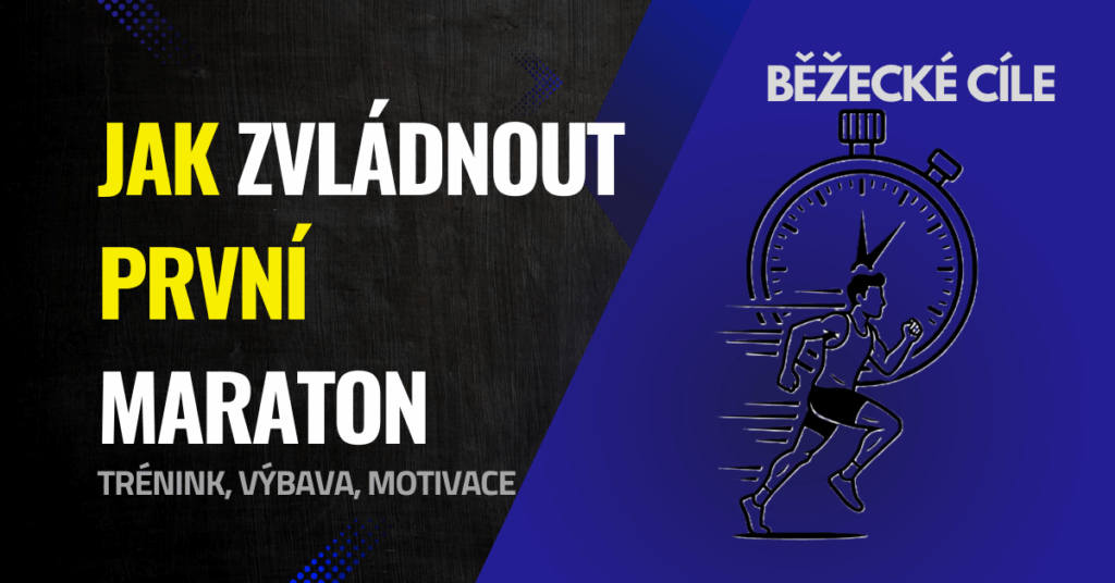 Jak na první maraton: trénink, vybavení a motivace
