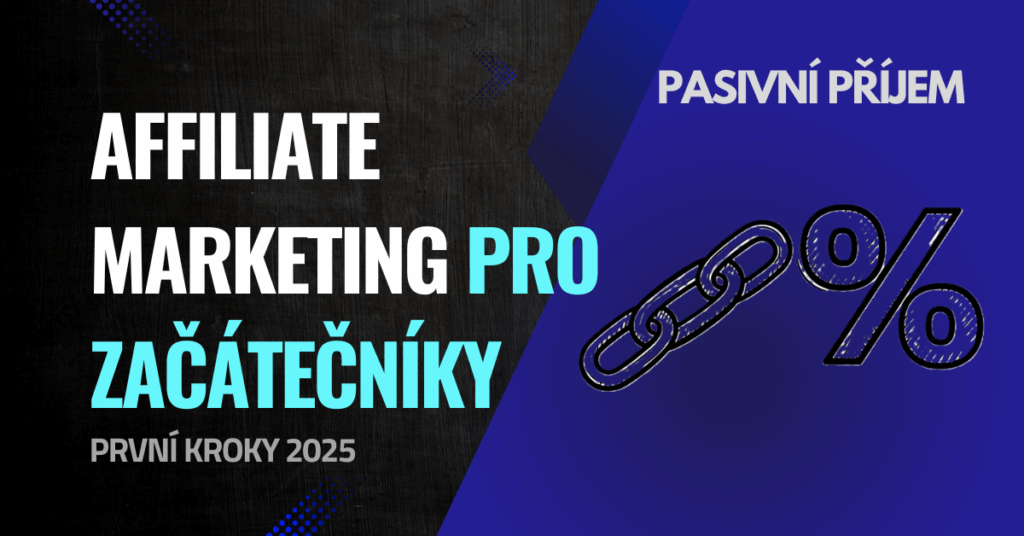 Affiliate marketing pro začátečníky