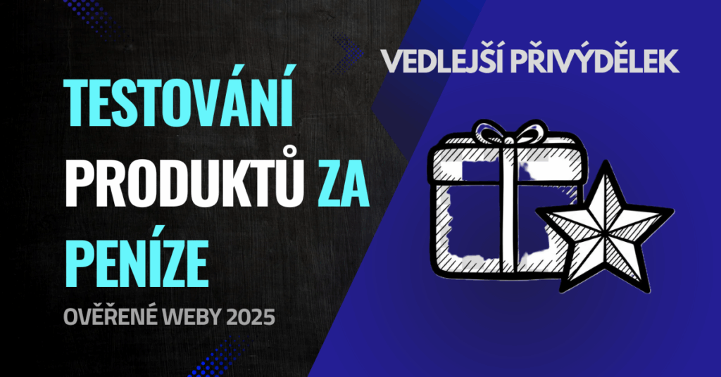 Testování produktů za peníze: kde se přihlásit a jak to funguje (2025)